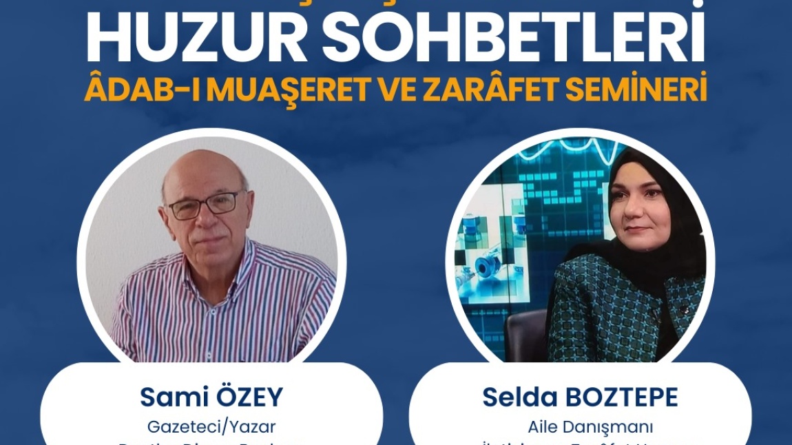 Huzur Sohbetleri-Adab-ı muaşeret ve zarafet semineri